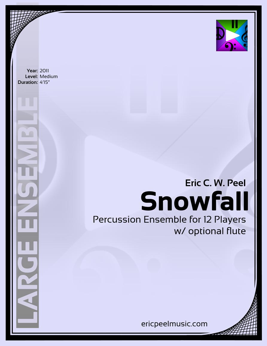 Snowfall, Percussion Ensemble for 13 players Snowfall, Percussion Ensemble for 13 players